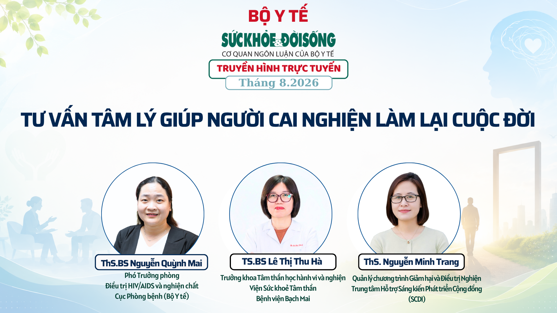 Chương Trình Trực Tuyến: Tư Vấn Tâm Lý Giúp Người Cai Nghiện Xây Dựng Cuộc Đời Mới